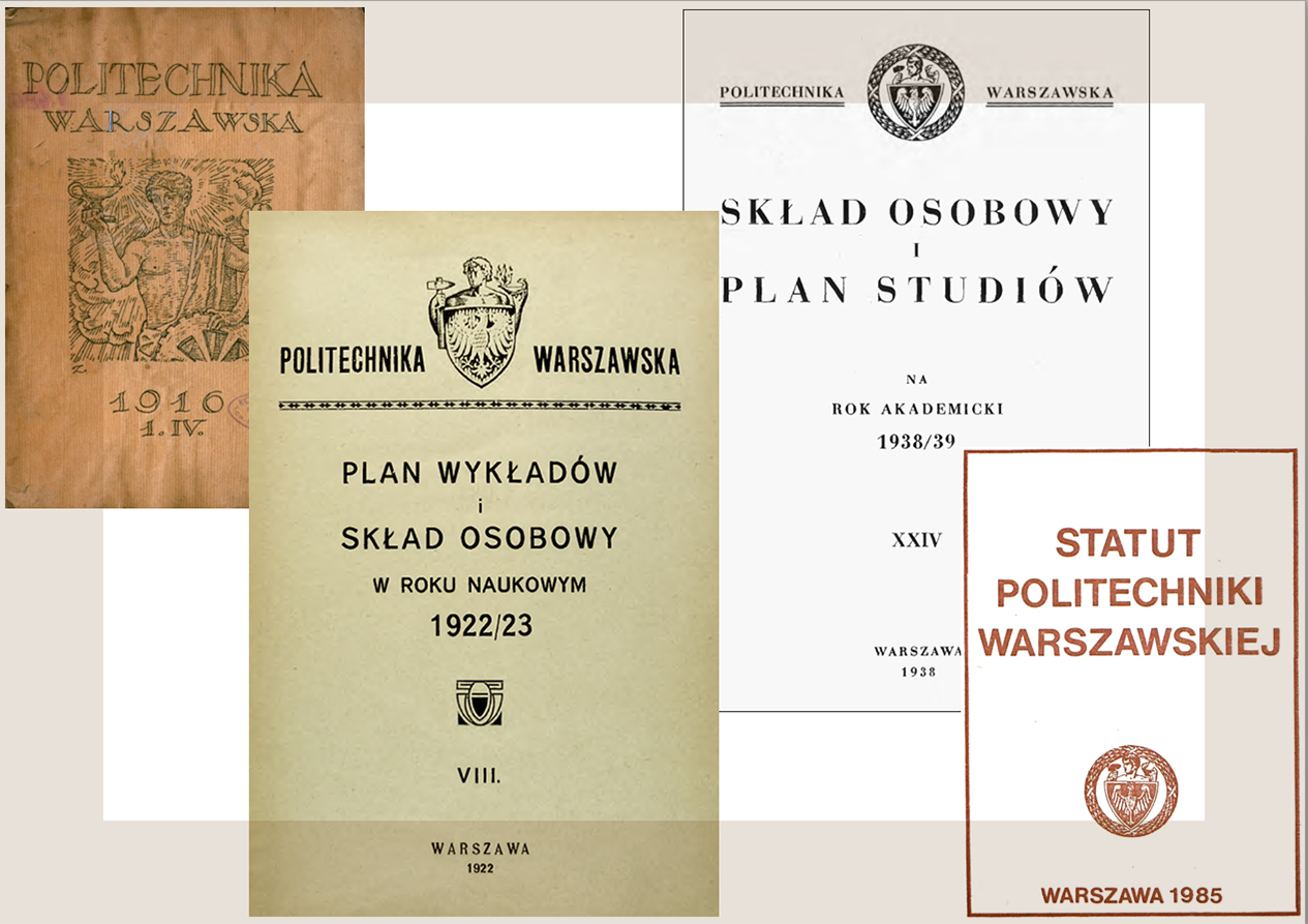 Od lewej: okładka publikacji "Słowo wstępne do wykładów mechaniki ogólnej wypowiedziane przez H. Czopowskiego w kwietniu roku 1916 do słuchaczów i słuchaczek wydziałów: chemji, inżynierji budowlanej i rolnej Politechniki w Warszawie", "Plan wykładów i skład osobowy w roku naukowym 1922/1923", "Skład osobowy i plan studiów na rok akademicki 1938/1939", "Statut Politechniki Warszawskiej, 1985 r." - ze zbiorów Biblioteki Cyfrowej PW
